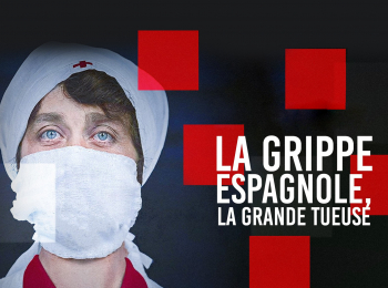 программа TV5: La grippe espagnole, la grande tueuse