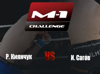 программа M1 Global: Main card M 1 Challenge 96 РКиянчук vs ИСагов