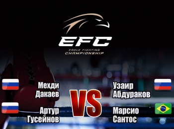 программа МАТЧ! Боец: Смешанные единоборства Eagle FC 35 Мехди Дакаев против Узаира Абдуракова Артур Гусейнов против Марсио Сантоса
