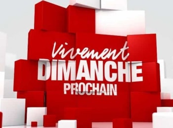 программа TV5: Vivement dimanche prochain