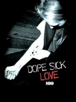 Dope Sick Love
