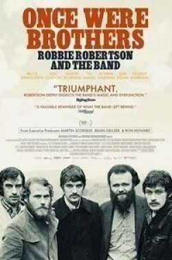 Боб Дилан и фильм Когда-то были братьями: Робби Робертсон и The Band (2016)